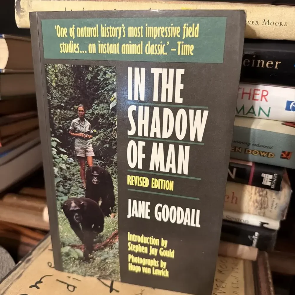 In the Shadow of Man Signed‎ by Jane Goodall Revised Edition Signed Copy